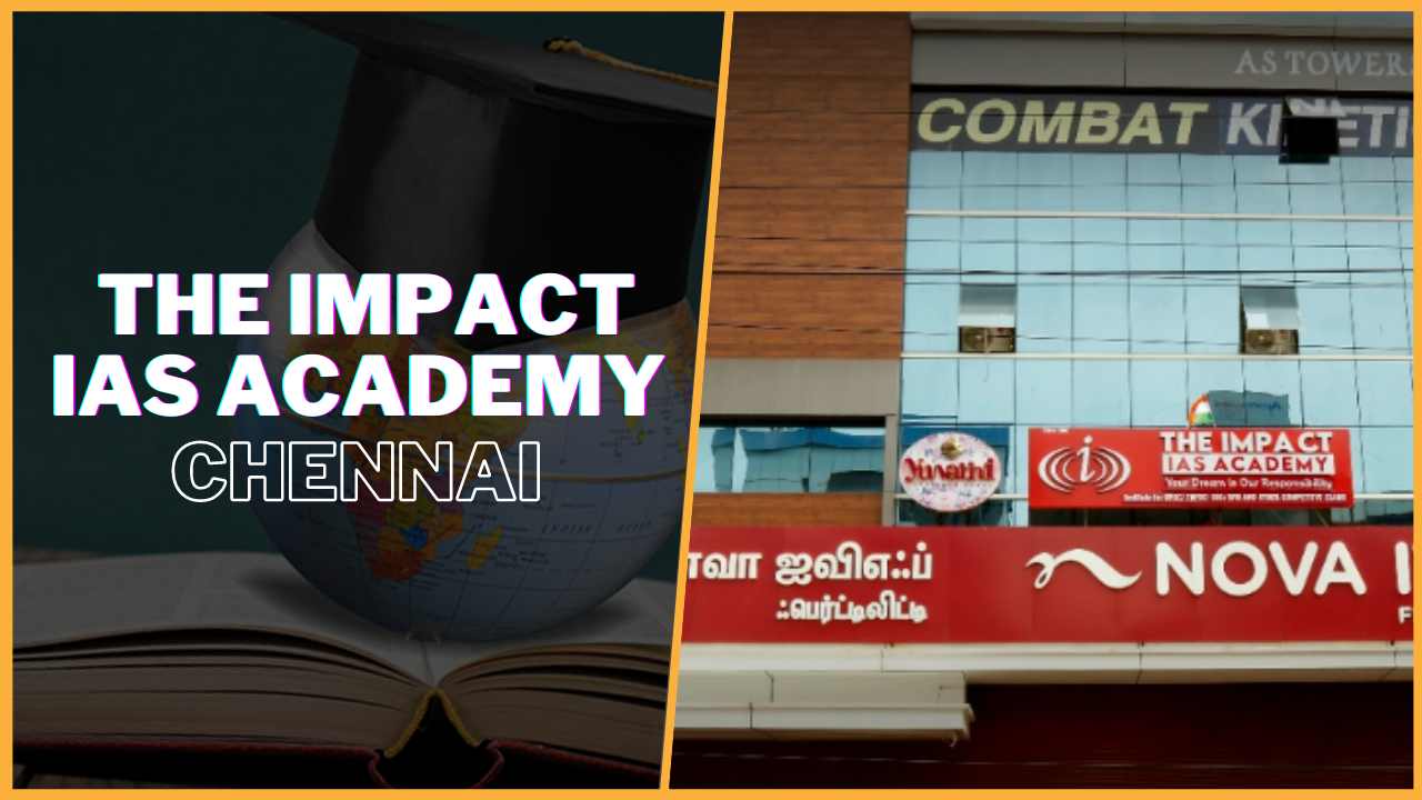 The Impact IAS Academy Chennai